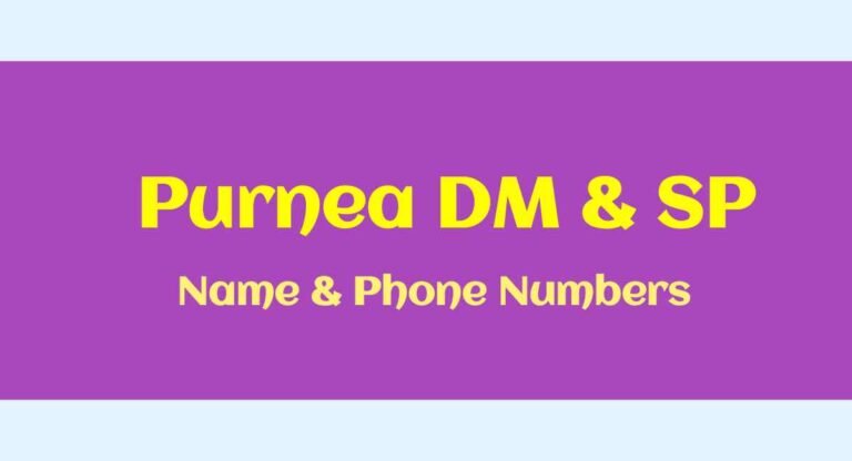 All You Need To Know About Current Purnia SP And DM
